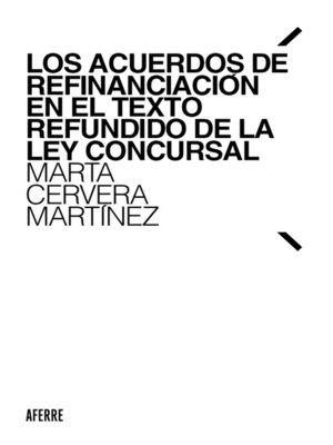 cover image of Los acuerdos de refinanciación en el Texto Refundido de la Ley Concursal